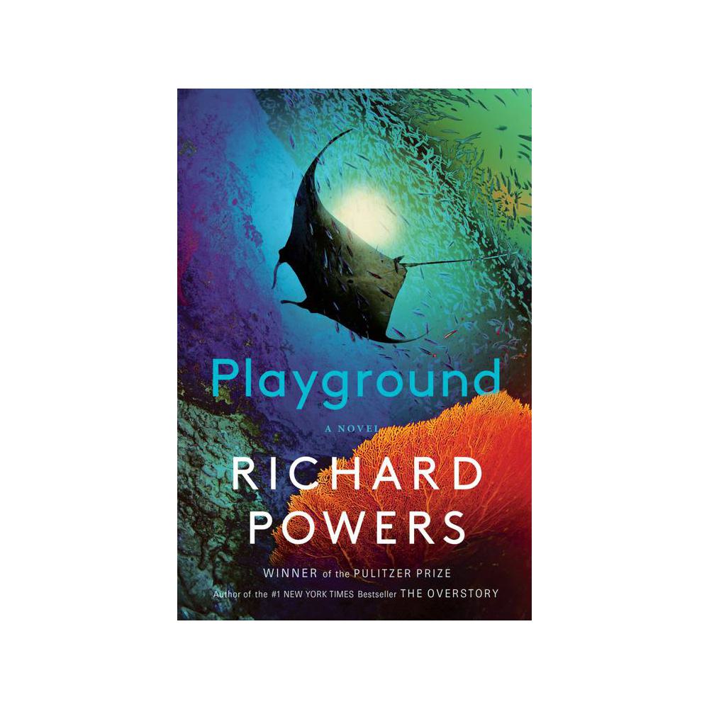 Richard Powers, Playground: A Novel, 9781324086031, W. W. Norton, 2024, Fiction, Books, 939545